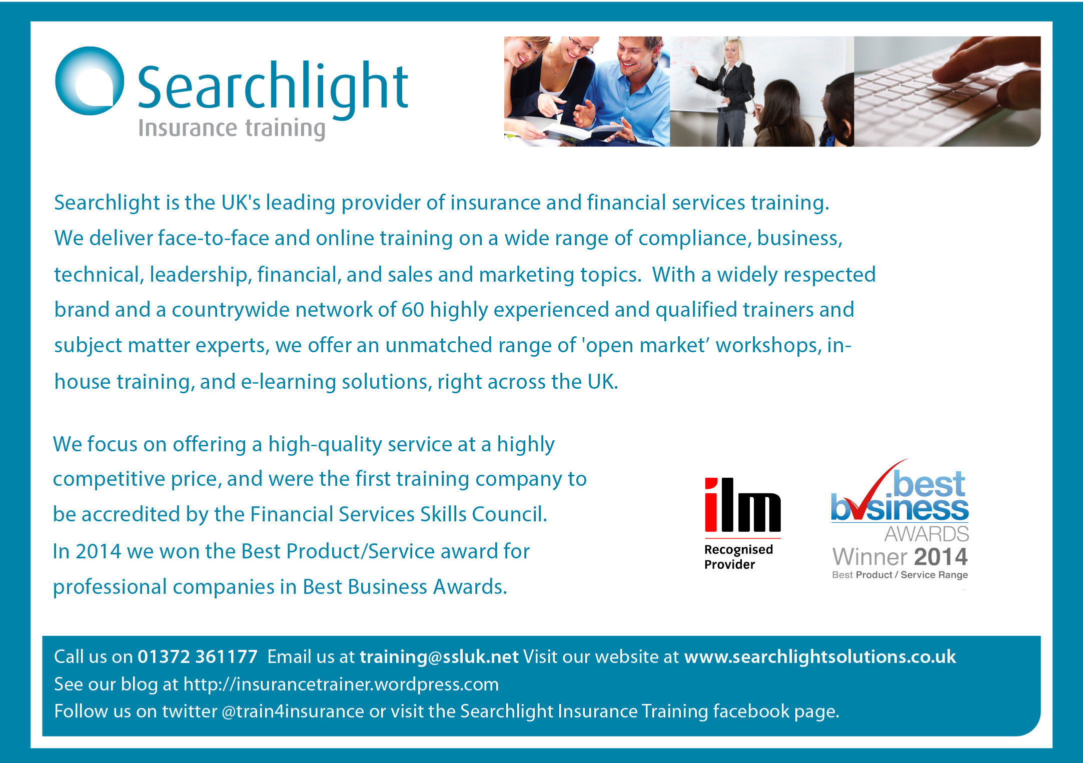 Searchlight is the UK's leading orovider of insurance and financial services training